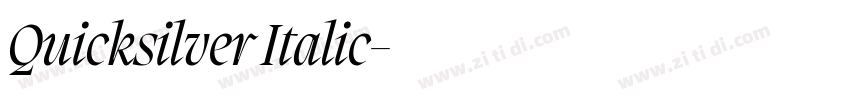Quicksilver Italic字体转换 Quicksilver Italic字体转换